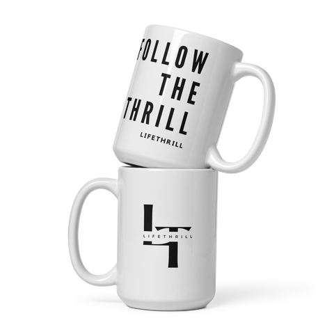 Follow The Thrill Mug