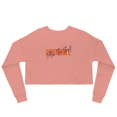 FollowTheThrill Crop Sweatshirt